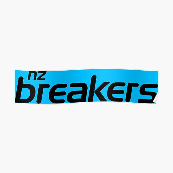 "The New Zealand Breakers" Poster by adschmidtly Redbubble