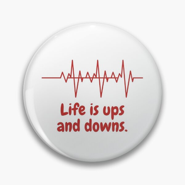 Item preview, Life is ups and downs, motivation, inspiration designed and sold by MohitJain1109.