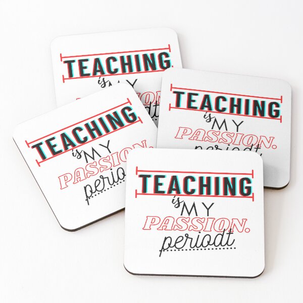 Item preview, Teaching is My Passion. Periodt. designed and sold by Torique.