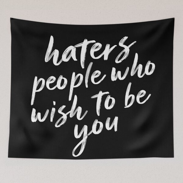Item preview, haters funny saying shirt designed and sold by rangrafx.