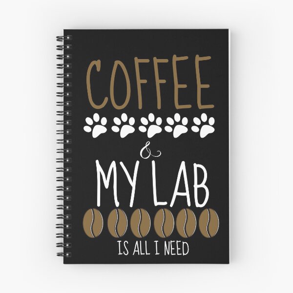 Item preview, Coffee and my Lab is all I need designed and sold by Beyond Words.