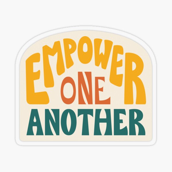 Empower One Another (Orange) Transparent Sticker