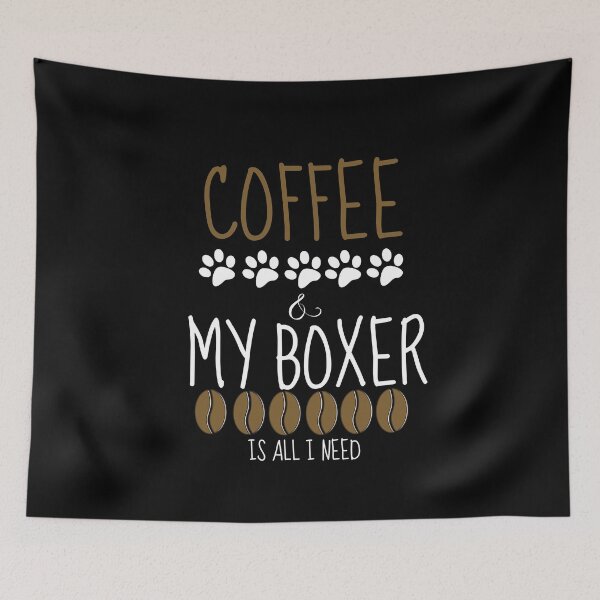 Item preview, Coffee and my Boxer is all I need designed and sold by Beyond Words.