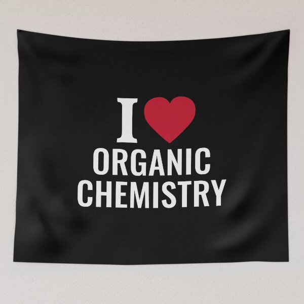 Item preview, I Love Organic Chemistry designed and sold by manishfzr1995.