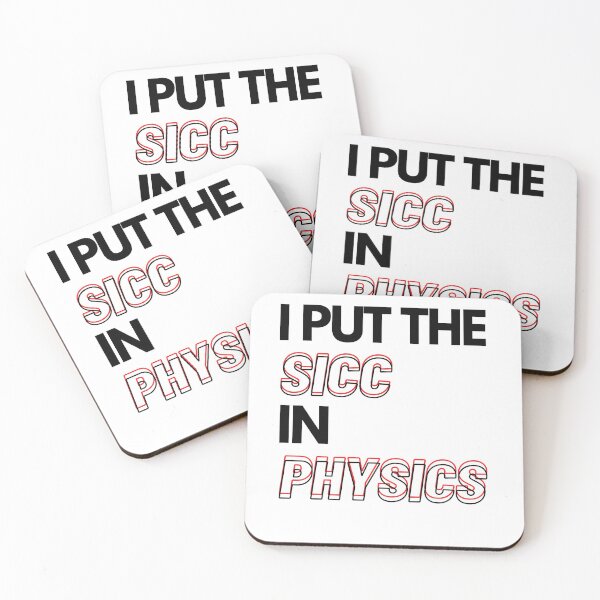 Item preview, I Put The Sicc in Physics designed and sold by Torique.
