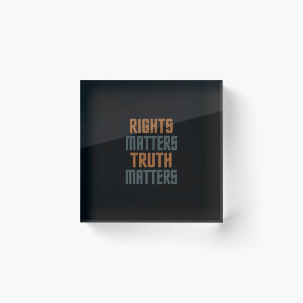 Item preview, Rights matters Truth matters designed and sold by TheaDesign.