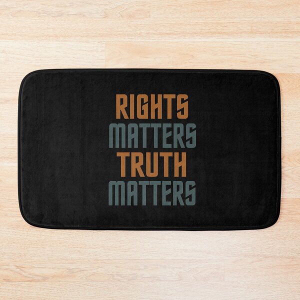 Item preview, Rights matters Truth matters designed and sold by TheaDesign.