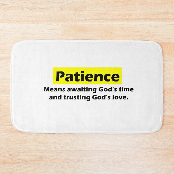 Item preview, Patience Meaning designed and sold by laysonjld01.