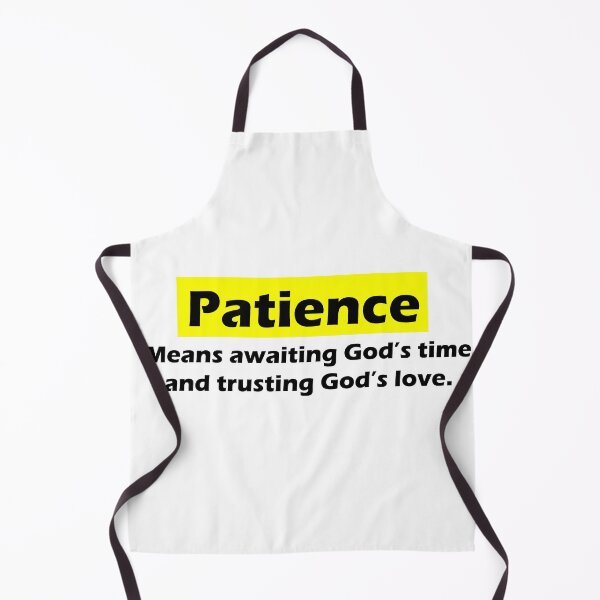 Item preview, Patience Meaning designed and sold by laysonjld01.