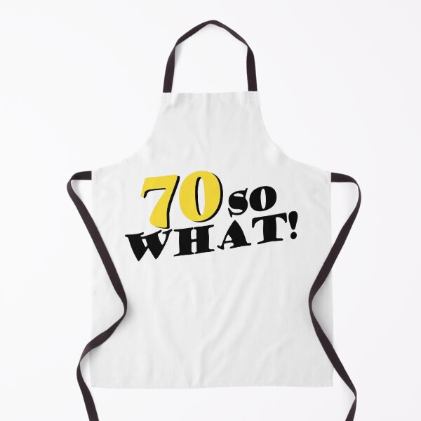 Item preview, Copy of 70 So What Funny Inspirational 70th Birthday Typography designed and sold by OneLook.
