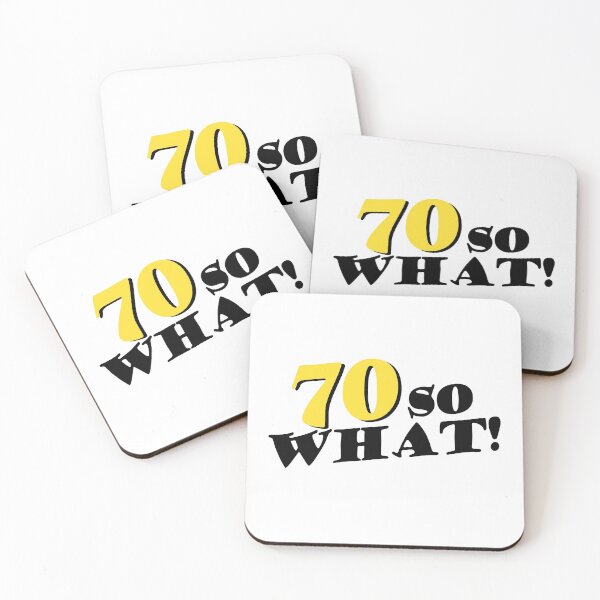 Item preview, Copy of 70 So What Funny Inspirational 70th Birthday Typography designed and sold by OneLook.