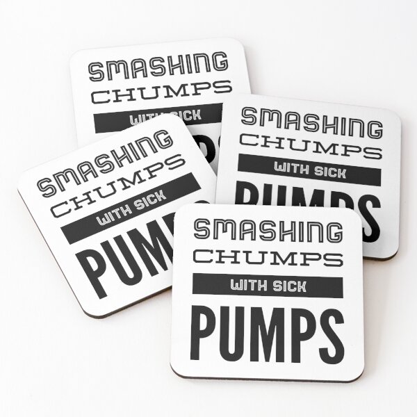 Item preview, smashing chumps with sick pumps designed and sold by mademan3.
