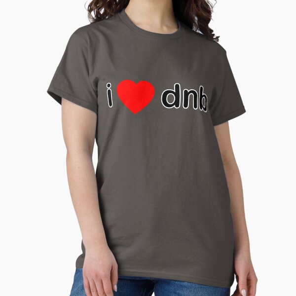 Item preview, I Love DNB designed and sold by HOTDJGEAR.