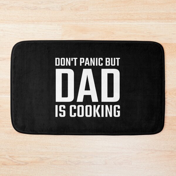 Item preview, Funny Home Kitchen Don't Panic But dad is Cooking white designed and sold by quoteology.