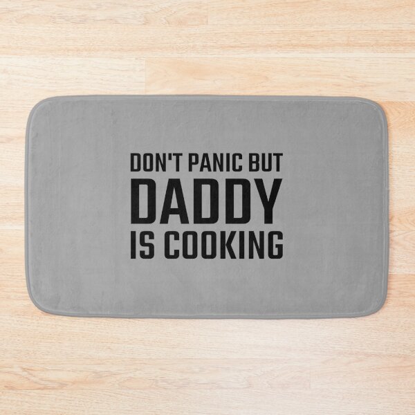 Item preview, Funny Home Kitchen Don't Panic But Daddy is Cooking Black designed and sold by quoteology.