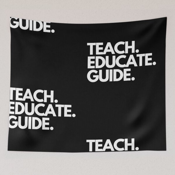 Item preview, Teach. Educate. Guide. designed and sold by Torique.