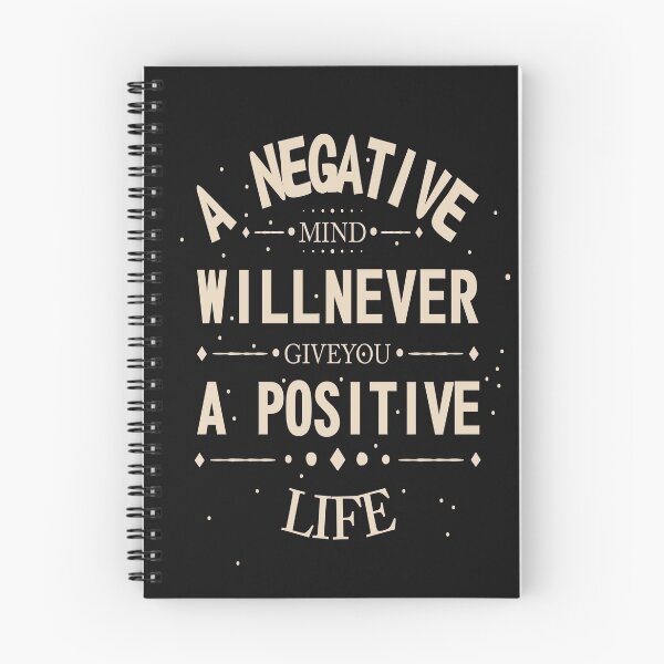Item preview, a negative mind will never give you a positive life designed and sold by chris299.