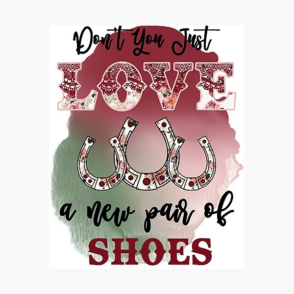 Item preview, Don't You Just Love a New Pair of Shoes designed and sold by autlu.
