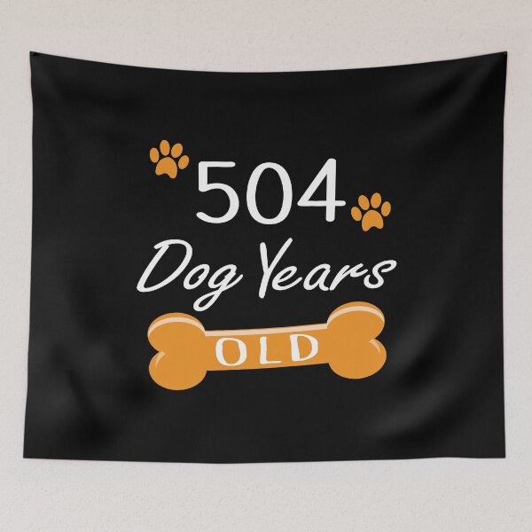 Item preview, 504 Dog Years Old Funny 72nd Birthday Puppy Lover print designed and sold by Grabitees.