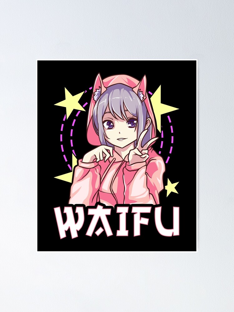 Waifu Anime Girl Japanese Cute Manga Kawaii Senpai Poster For Sale By Perfectpresents Redbubble 5616