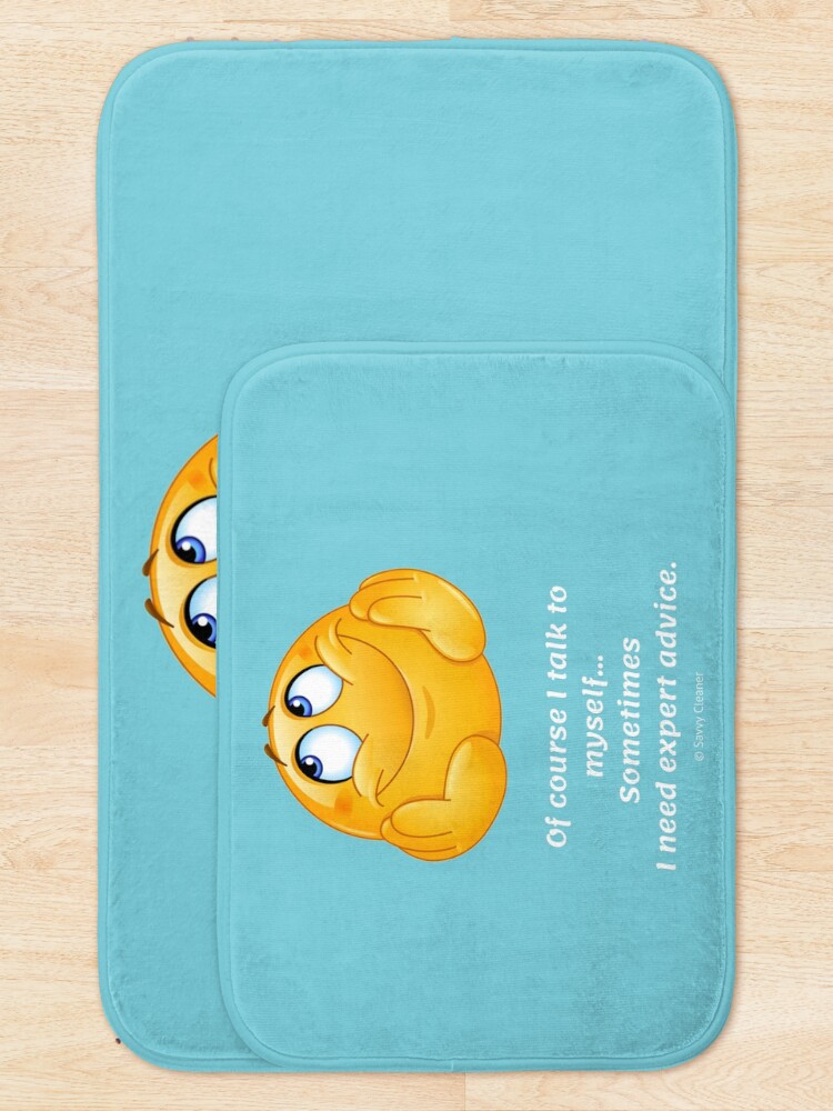 Alternate view of Of Course I Talk To Myself... Sometimes I Need Expert Advice Bath Mat