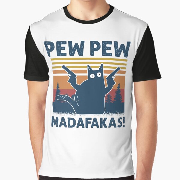 Vintage Retro Black Cat Pew Pew Madafakas! funny cat pew pew madafakas Graphic T-Shirt