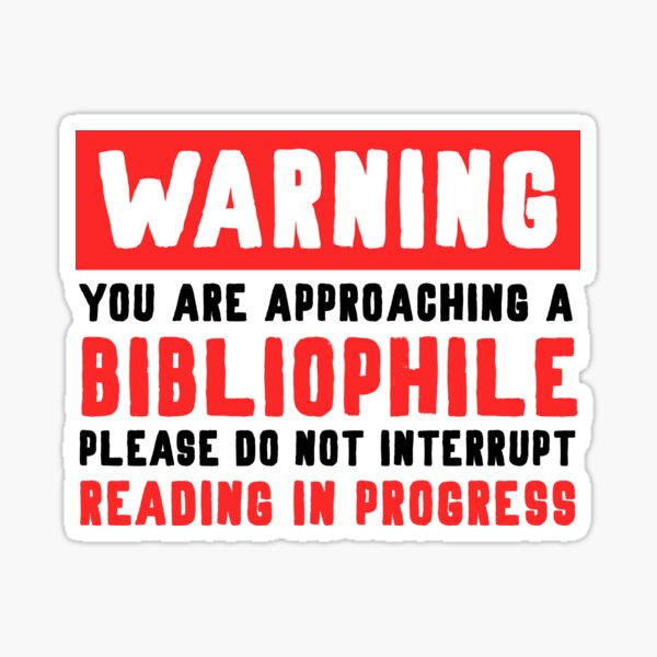 Warning Bibliophile Sticker