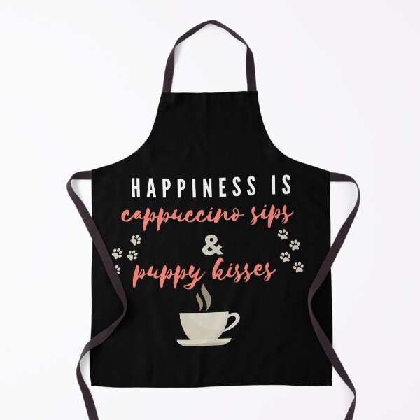 Item preview, Happiness is cappuccino sips and puppy kisses designed and sold by Sanskrati.
