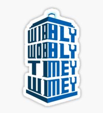 Wibbly wobbly Sticker