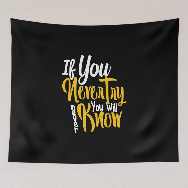Item preview, If you never try you will never know designed and sold by chris299.