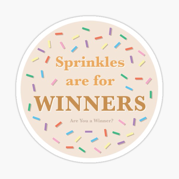 Sprinkles Are For Winners Gifts & Merchandise Redbubble
