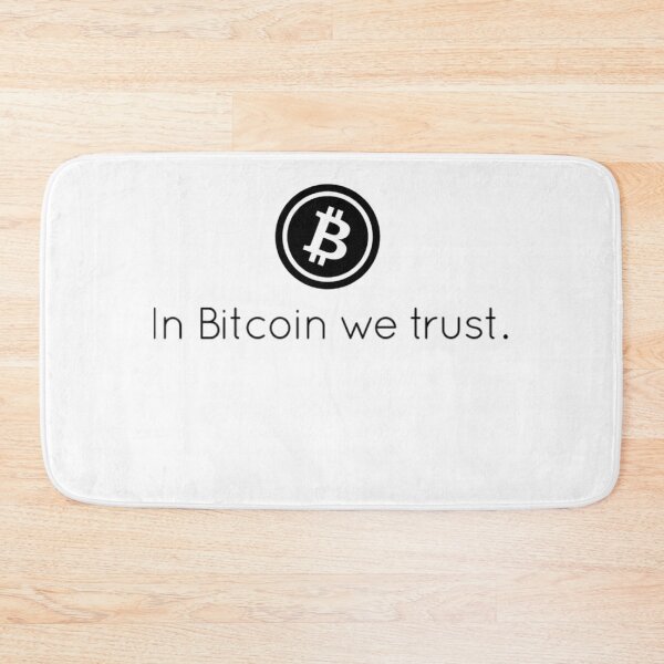 Item preview, In Bitcoin we trust. designed and sold by Bouzdesigns.