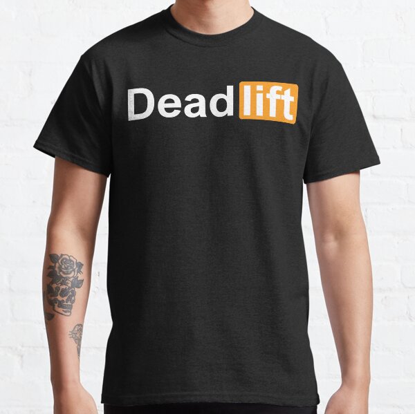 DEADLIFT Classic T-Shirt