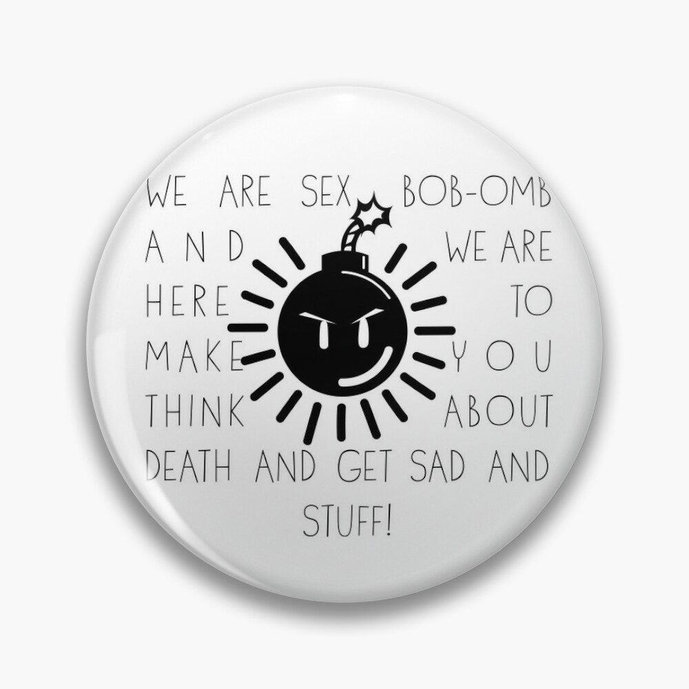 We are Sex Bob Omb | Pin