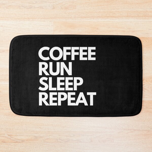 Item preview, Coffee, Run, Sleep, Repeat designed and sold by Lawro007.
