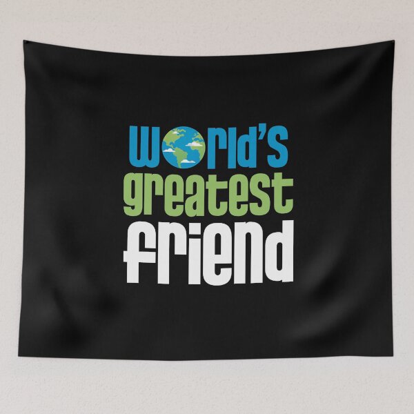 Item preview, World's Greatest Friend designed and sold by w1ckerman.