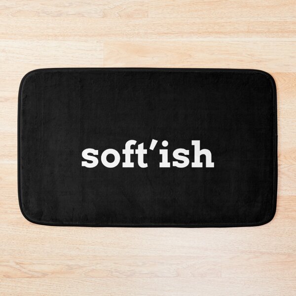 Item preview, Soft'ish designed and sold by FlauntMerch.