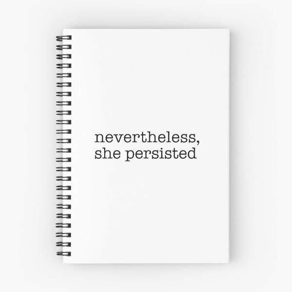 Item preview, Nevertheless, she persisted designed and sold by helengarvey.