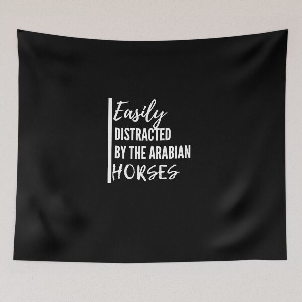 Item preview, Easily Distracted By The Arabian Horses. designed and sold by Aminovak.