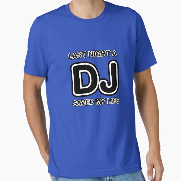 Item preview, Last Night A DJ Saved My Life designed and sold by HOTDJGEAR.