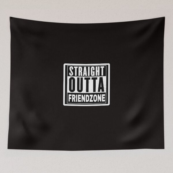 Item preview, Imma straight outta friendzone designed and sold by SidTastic .