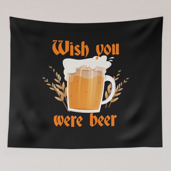 Item preview, Wish you were beer designed and sold by w1ckerman.