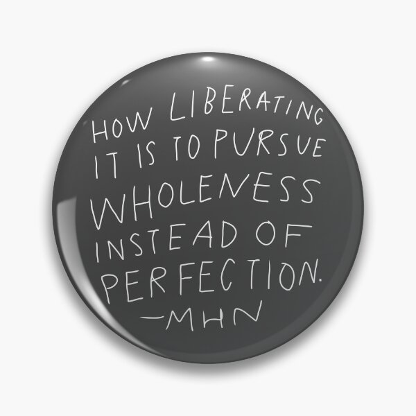 Item preview, How Liberating It Is To Pursue Wholeness Instead Of Perfection (White) designed and sold by kayleefisherr.