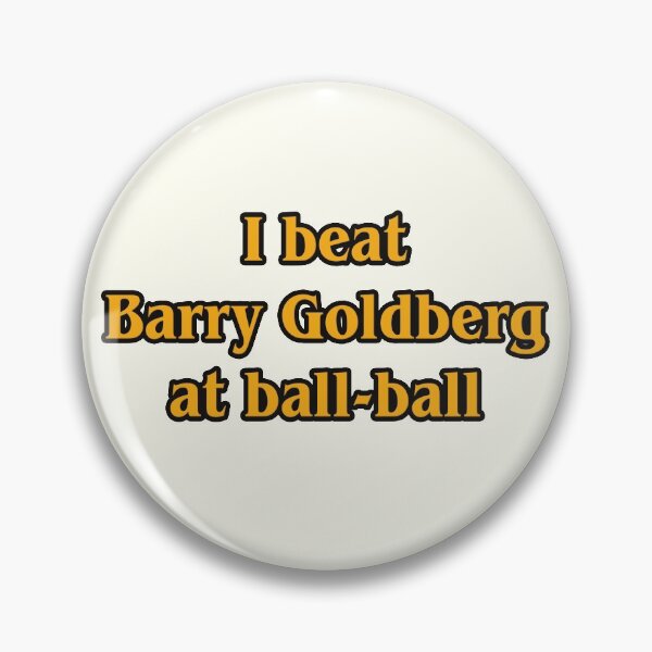 Item preview, I beat Barry Goldberg at ball-ball designed and sold by helengarvey.