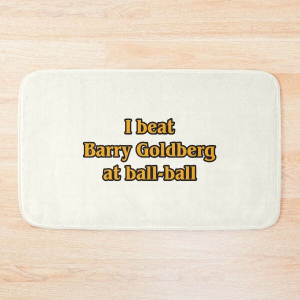Item preview, I beat Barry Goldberg at ball-ball designed and sold by helengarvey.