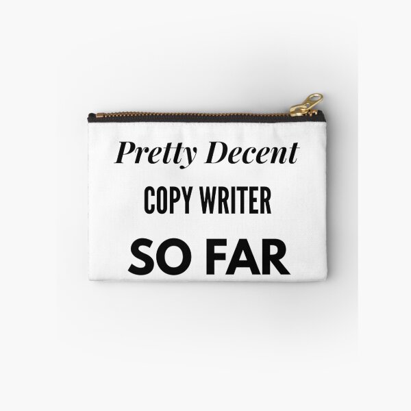 Item preview, Pretty Decent Copy Writer So Far designed and sold by DanielPOD.