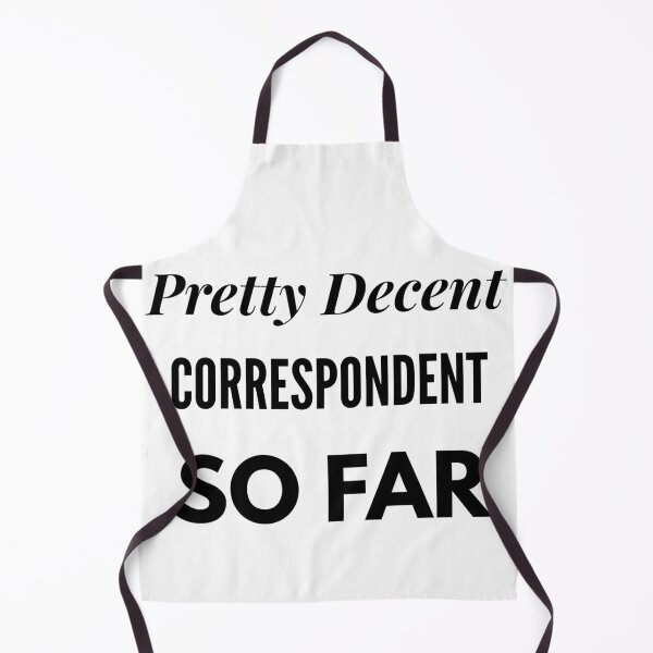 Item preview, Pretty Decent Correspondent So Far designed and sold by DanielPOD.