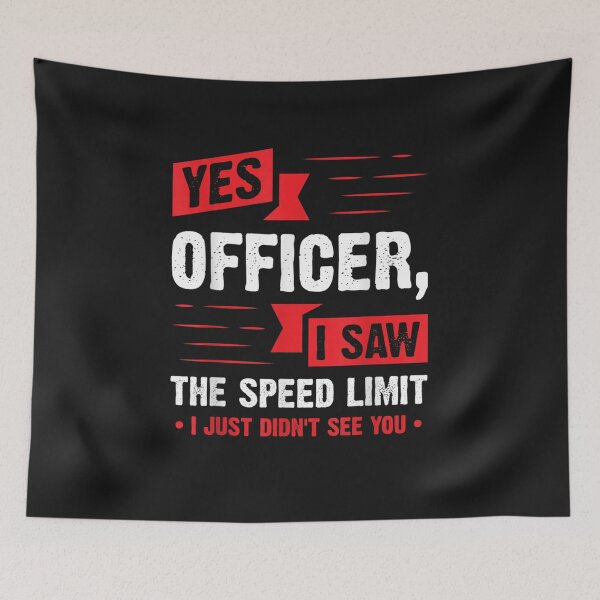 Item preview, Yes Officer I Saw The Speed Limit - Car Enthusiast designed and sold by No6Group.