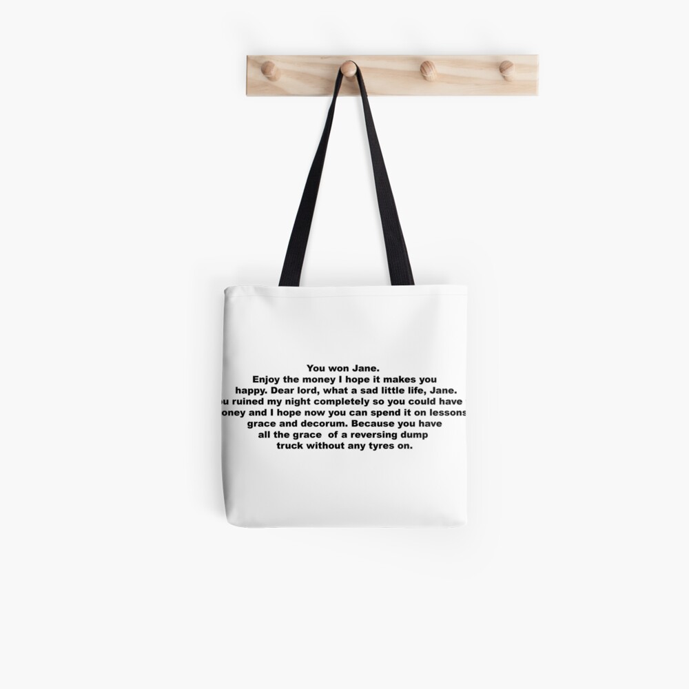 You Won Jane / Come Dine With Me Quote Tote Bag for Sale by AllMysticnomeg