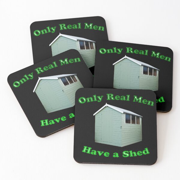 Item preview, Only Real Men Have A Shed designed and sold by MarkUK97.